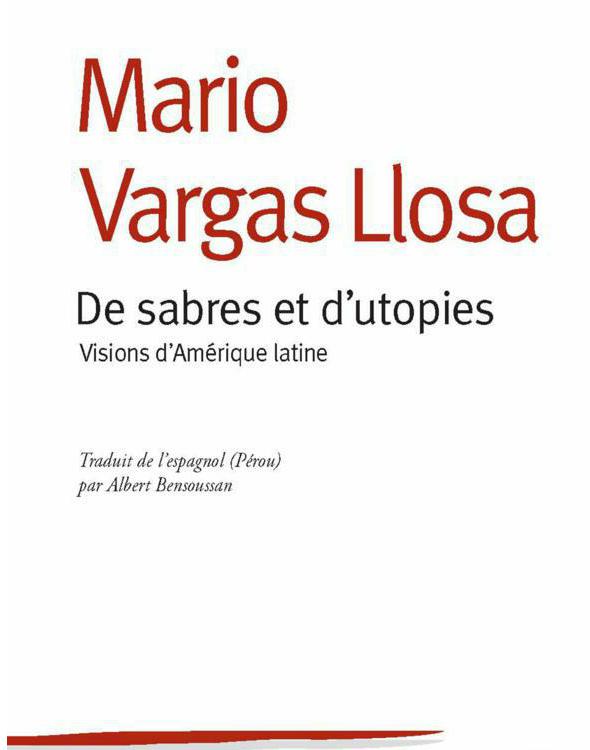 De sabres et d'utopies : Visions d'Amérique latine