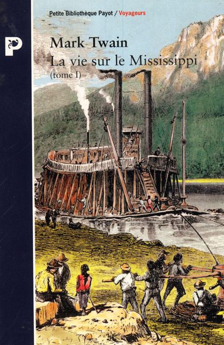 La vie sur le Mississippi, tome 1