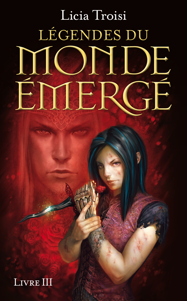 Légendes du Monde Émergé. Livre III