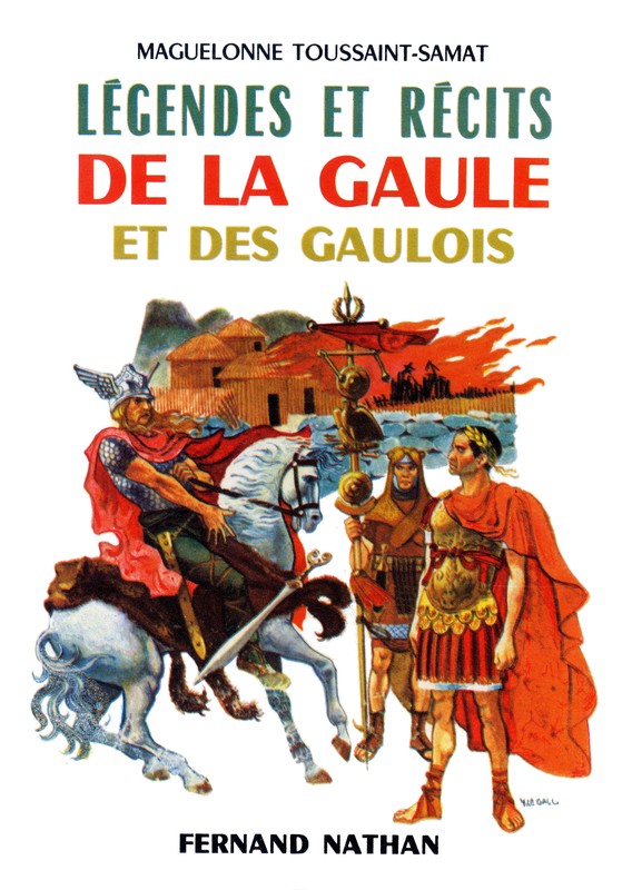 Légendes et récits de la Gaule et des Gaulois