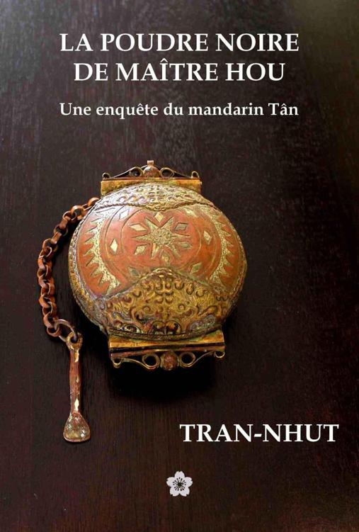 Mandarin Tân 03 - La Poudre noire de Maître Hou