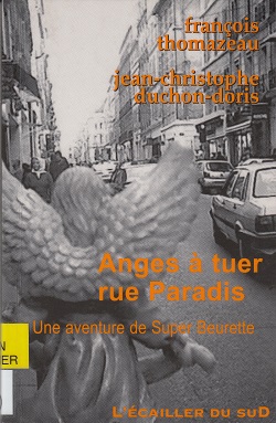 Anges à tuer, rue Paradis