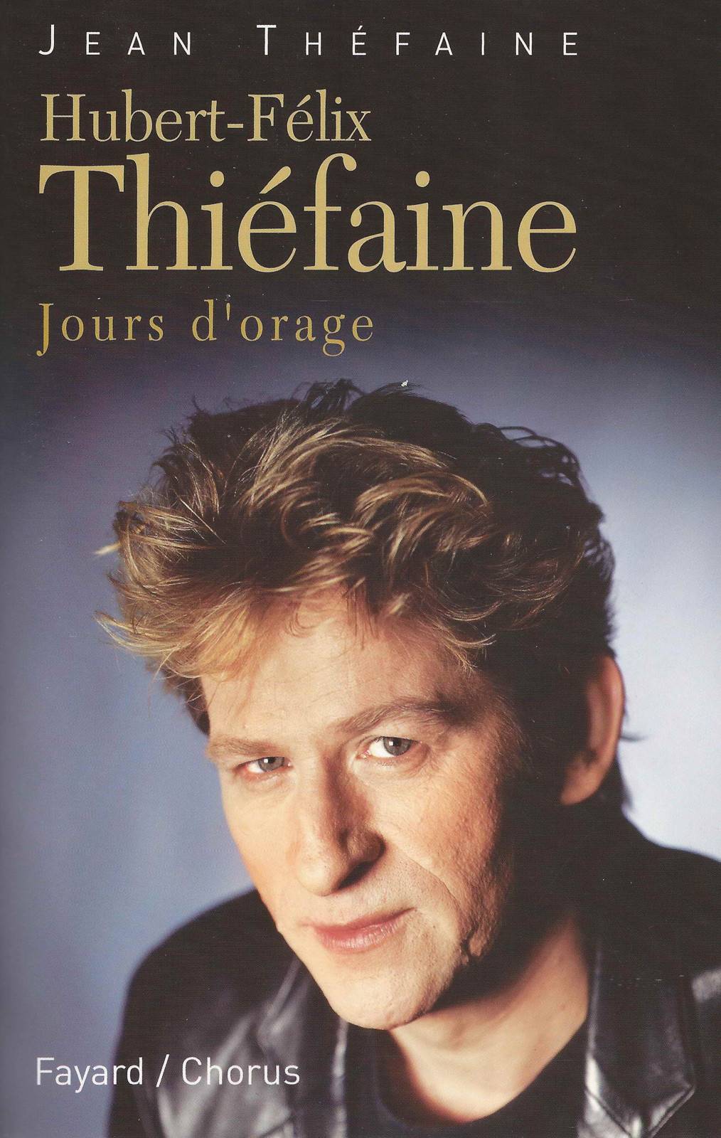 Hubert-Félix Thiéfaine - Jours d'orages