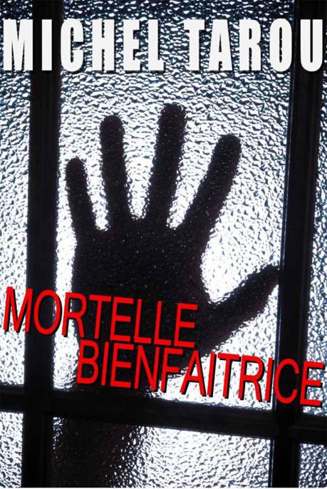 Mortelle bienfaitrice