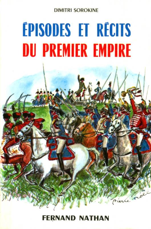 Episodes et récits du premier Empire